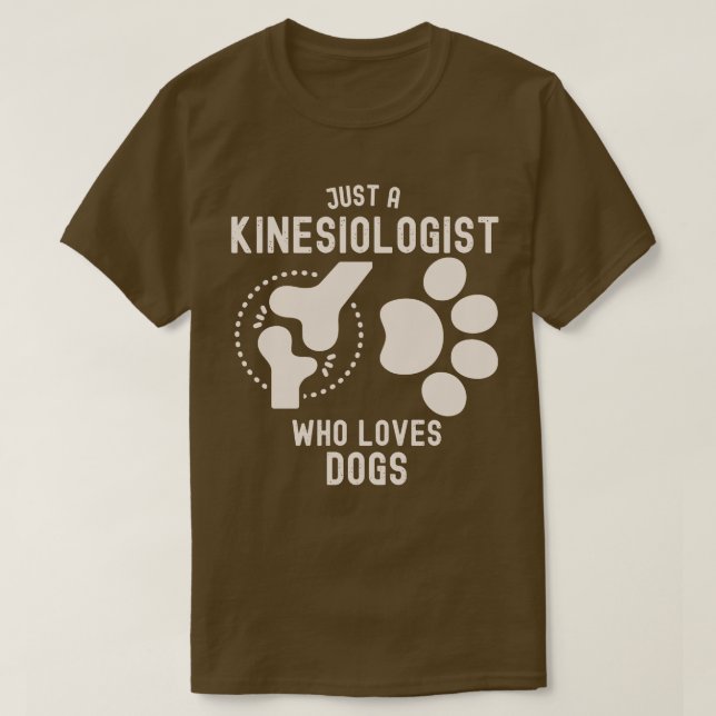 Camiseta Apenas um Kinesiologista que ama cães (Frente do Design)