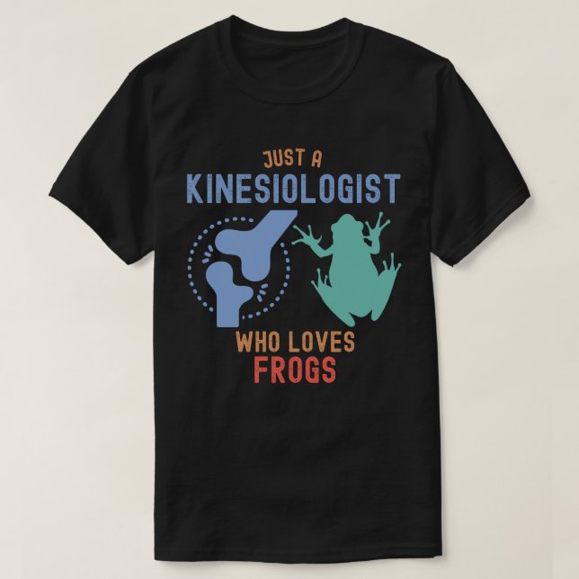 Camiseta Apenas um Kinesiologista que ama Sapos (Frente do Design)