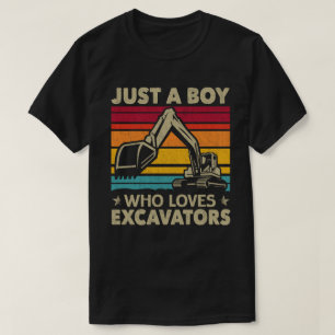 Camiseta Apenas Um Menino Que Adora A Construção De Escavad