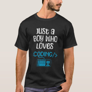 Camiseta Apenas Um Menino Que Adora Codificar Computador En