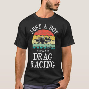 Camiseta Apenas Um Menino Que Adora Corrida De Arrasto