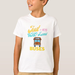 Camiseta Apenas Um Menino Que Adora Ônibus Escolar E Barra