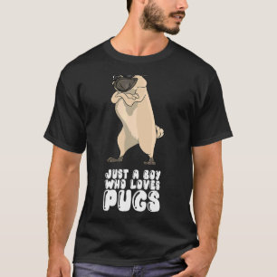 Camiseta Apenas Um Menino Que Adora Pugs