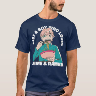 Camiseta Apenas Um Menino Que Ama Anime E Ramen Kawaii Anim