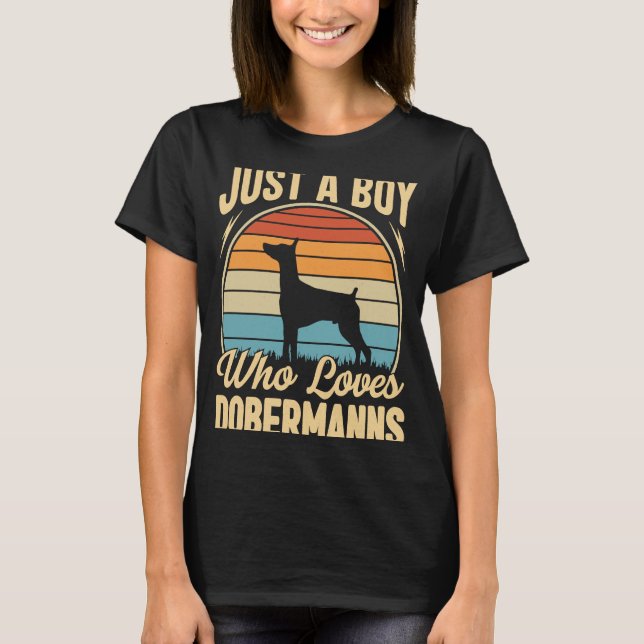 Camiseta Apenas um menino que ama cães Dobermann (Frente)