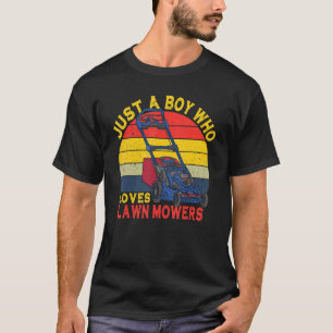 Camiseta Apenas um menino que ama cortadores de grama Hobby