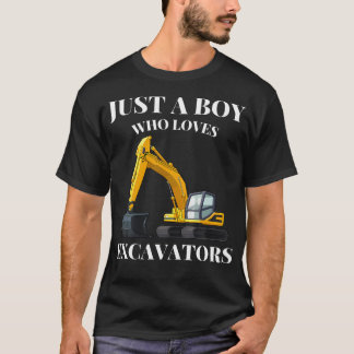 Camiseta Apenas um menino que ama escavadeiras Veículo de c