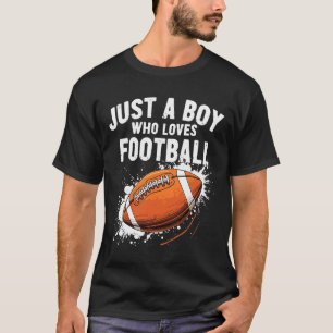 Camiseta Apenas um menino que ama futebol americano
