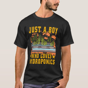 Camiseta Apenas um menino que ama Hidroponia Jardim Planta 