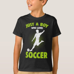 Camiseta Apenas um menino que ama jogador de futebol crianç