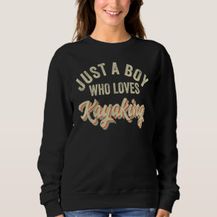 Camiseta Apenas um menino que ama Kayaking Kayak Roupa Padd