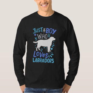 Camiseta Apenas Um Menino Que Ama Labrador Retriever