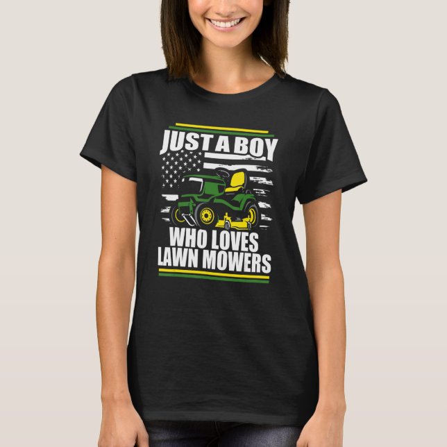 Camiseta Apenas Um Menino Que Ama Lawn Mowers Mower America (Frente)