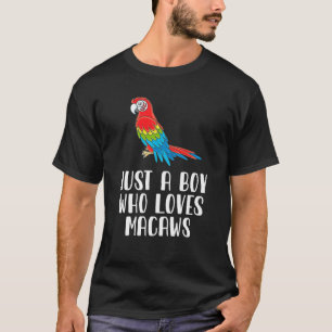 Camiseta Apenas Um Menino Que Ama Macaw