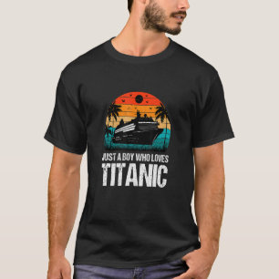 Camiseta Apenas Um Menino Que Ama O Titanic Roupa