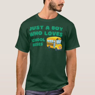 Camiseta Apenas um menino que ama ônibus escolares 23