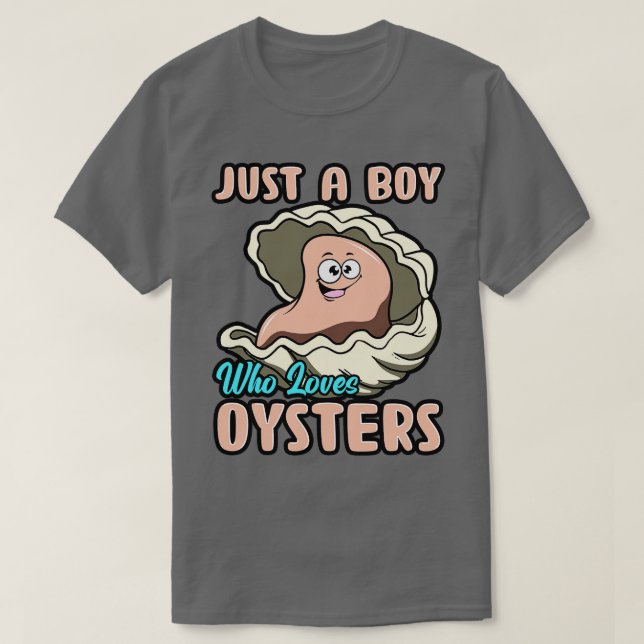 Camiseta Apenas Um Menino Que Ama Ostras (Frente do Design)