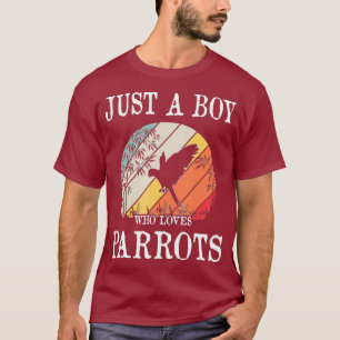 Camiseta Apenas Um Menino Que Ama Parrots