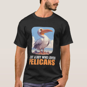 Camiseta Apenas um menino que ama pelicanos. Pelicanos Peli
