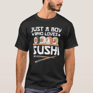Camiseta Apenas Um Menino Que Ama Sushi