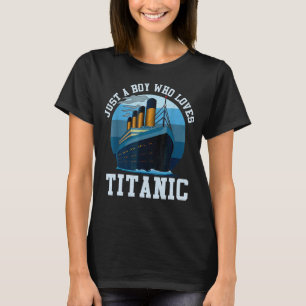Camiseta Apenas Um Menino Que Ama Titanic Nave Clássica