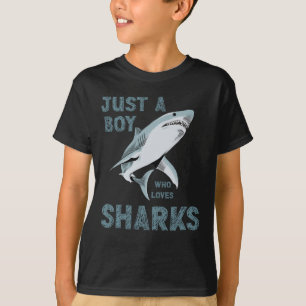 Camiseta Apenas um menino que ama Tubarões Amante de Tubarõ