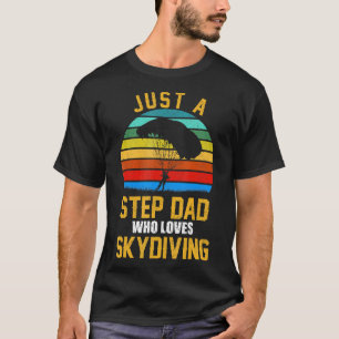 Camiseta Apenas um padrasto que ama presente de paraquedism