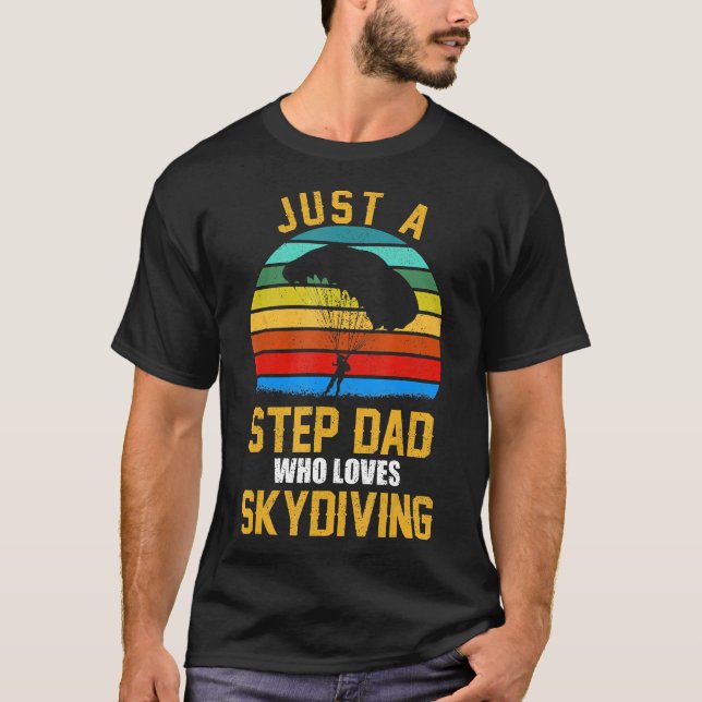 Camiseta Apenas um padrasto que ama presente de paraquedism (Frente)