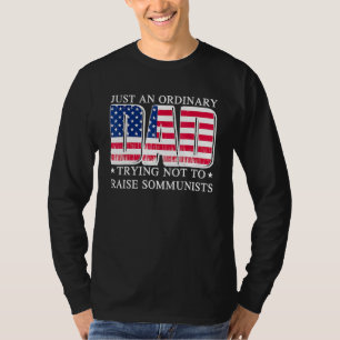 Camiseta Apenas Um Pai Comum Tentando Não Criar Comunista