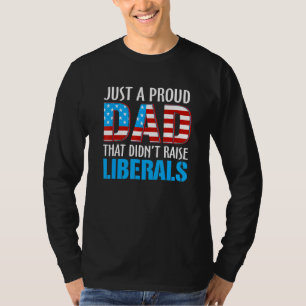 Camiseta Apenas Um Pai Orgulhoso Que Não Levantou Os Libera