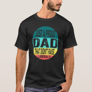 Camiseta Apenas Um Pai Orgulhoso Que Não Levantou Os Libera