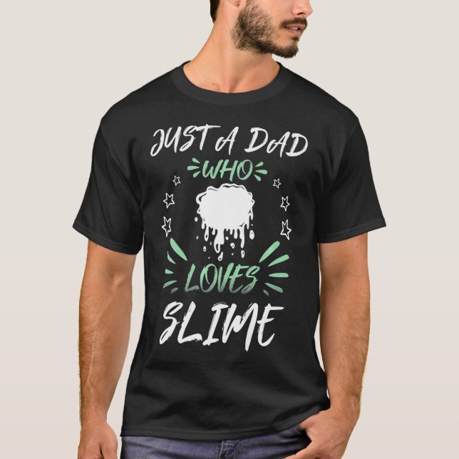 Camiseta Apenas Um PAI Que Adora Slime Premium (Frente)