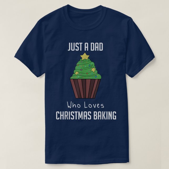 Camiseta Apenas Um Pai Que Ama A Baking De Natal 2052 (Frente do Design)