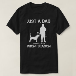 Camiseta Apenas um Pai que Ama a Temporada do Baile