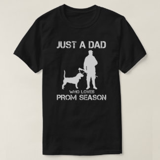 Camiseta Apenas um Pai que Ama a Temporada do Baile
