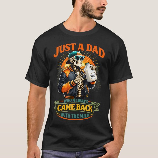 Camiseta Apenas um pai que sempre volta com o leite (Frente)