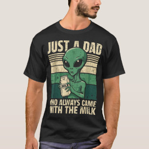 Camiseta Apenas um Pai Que Sempre Voltava Com o Leite, Ovni