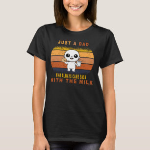 Camiseta Apenas Um Pai Que Sempre Voltou Com O Retrato De L