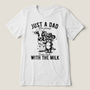 Camiseta Apenas um pai que voltou com o guaxinim do leite