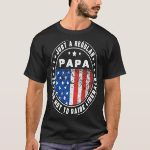 Camiseta Apenas Um Papai Regular Levanta Liberais EUA Bande