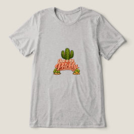 Camiseta Apenas um Pouco Espinhoso