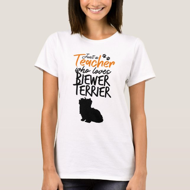 Camiseta Apenas Um Professor Que Ama Biewer Terrier (Frente)