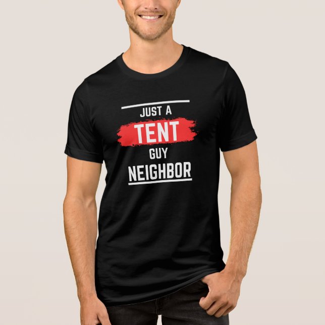 Camiseta Apenas um vizinho de Cara TENT, profissional, simp (Frente)