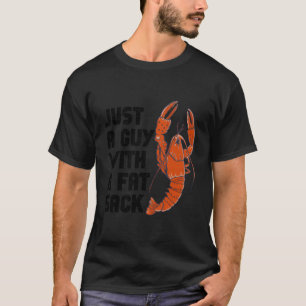 Camiseta Apenas Uma Cara Com Um Saco Gordo Crawfish Cajun B