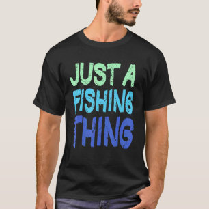 Camiseta Apenas Uma Coisa De Pesca Pescaria Mar Do Oceano