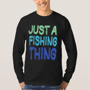 Camiseta Apenas Uma Coisa De Pesca Pescaria Mar Do Oceano