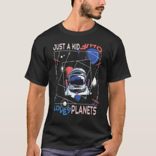Camiseta Apenas uma criança que ama planetas para crianças 