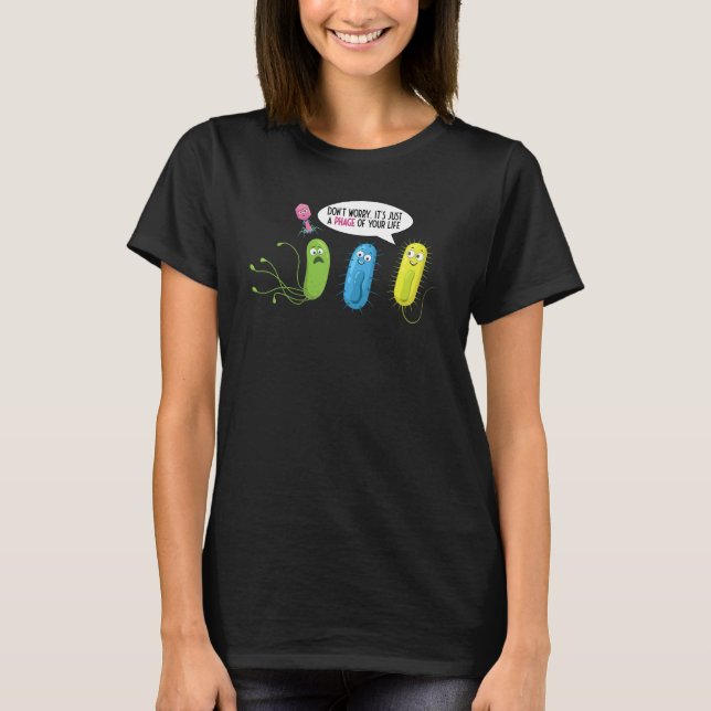 Camiseta Apenas Uma Fase Da Sua Vida  Bacteriófago (Frente)