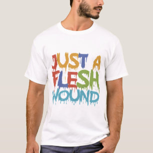 Camiseta Apenas uma ferida de carne