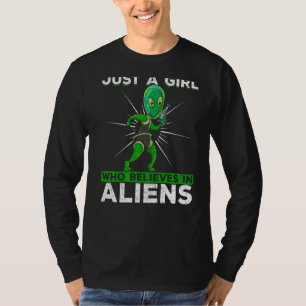 Camiseta Apenas Uma Garota Que Acredita Em Aliens De Rapto